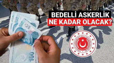 Bedelli Askerlik Ücretine Temmuz 2025'te Gelecek Zam Oranı ve Tutarı Belirlendi