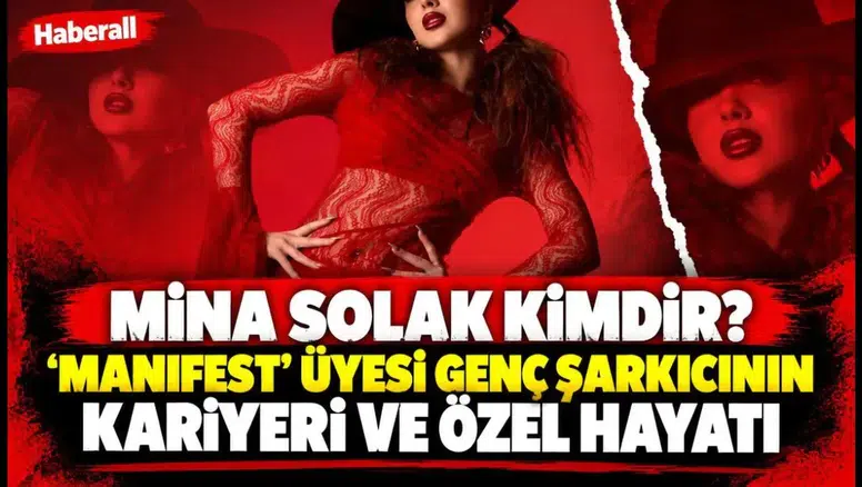 Mina Solak Kimdir? ‘Manifest’ Üyesi Genç Şarkıcının Kariyeri ve Özel Hayatı